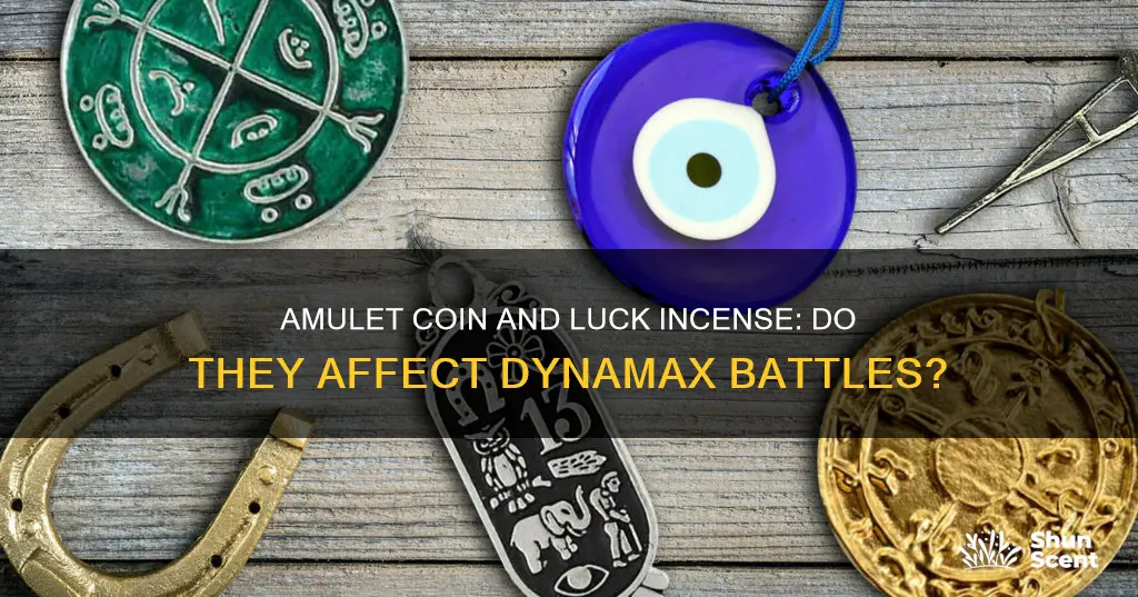 does amulet coin or luck incense work in dynamax battles