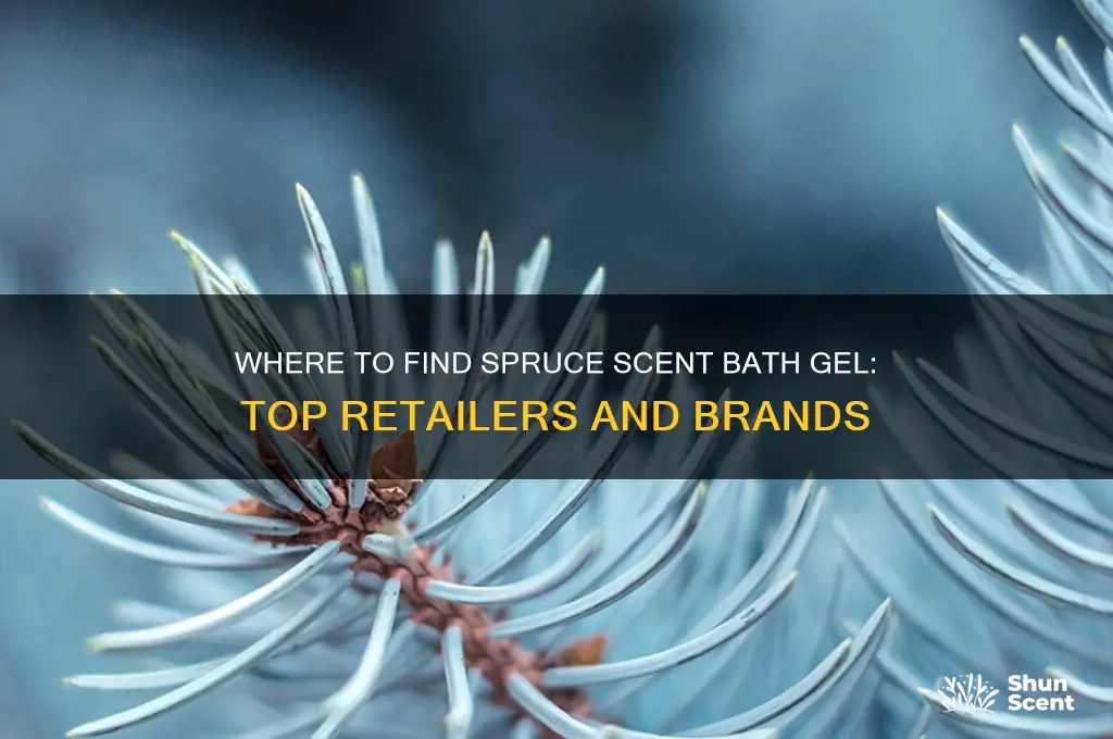 does anyone sale spruce scent bath gel