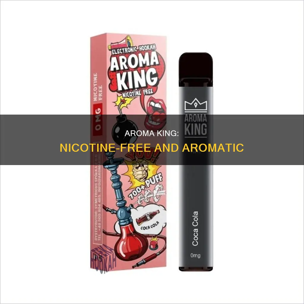 does aroma king have nicotine