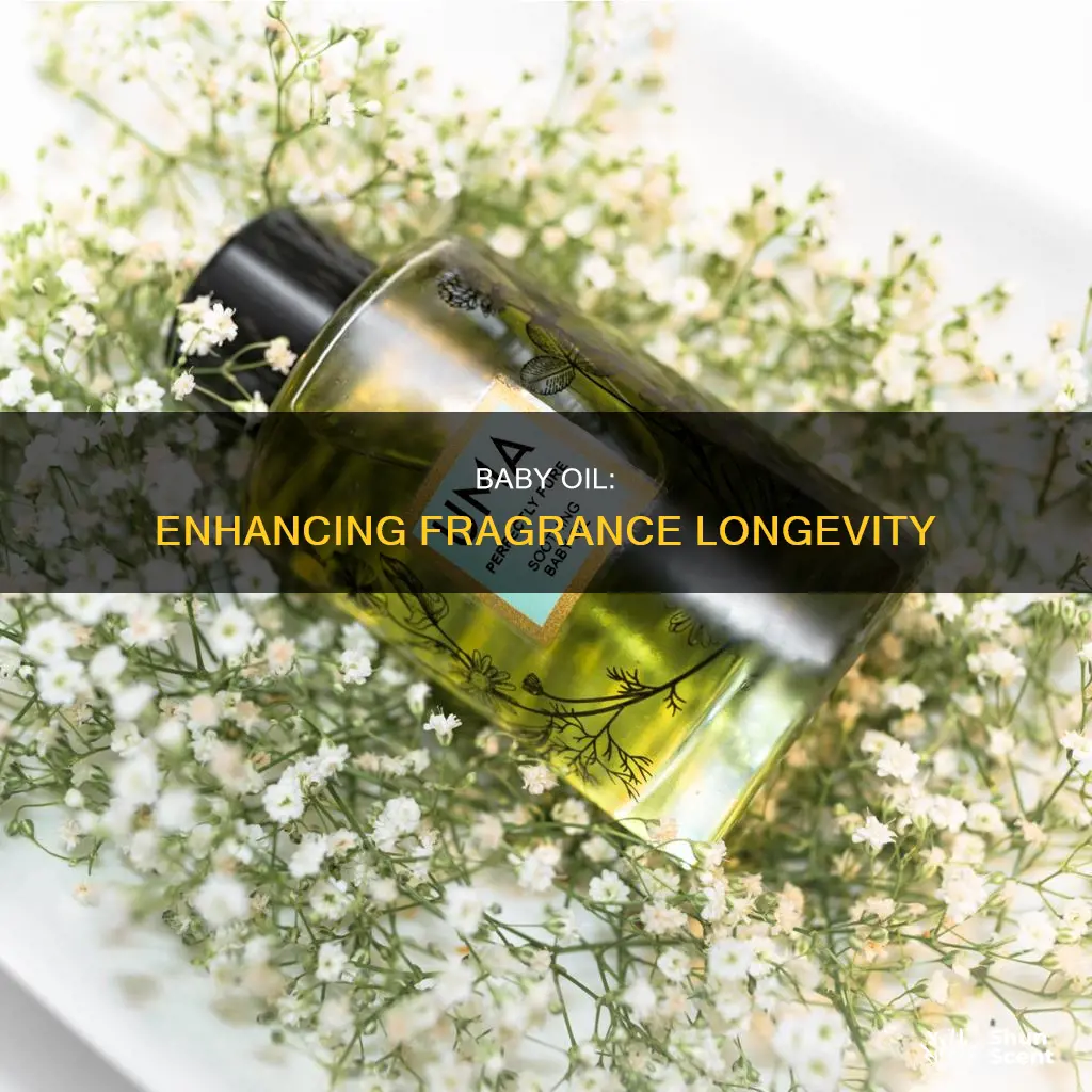 does baby oil make perfume last longer