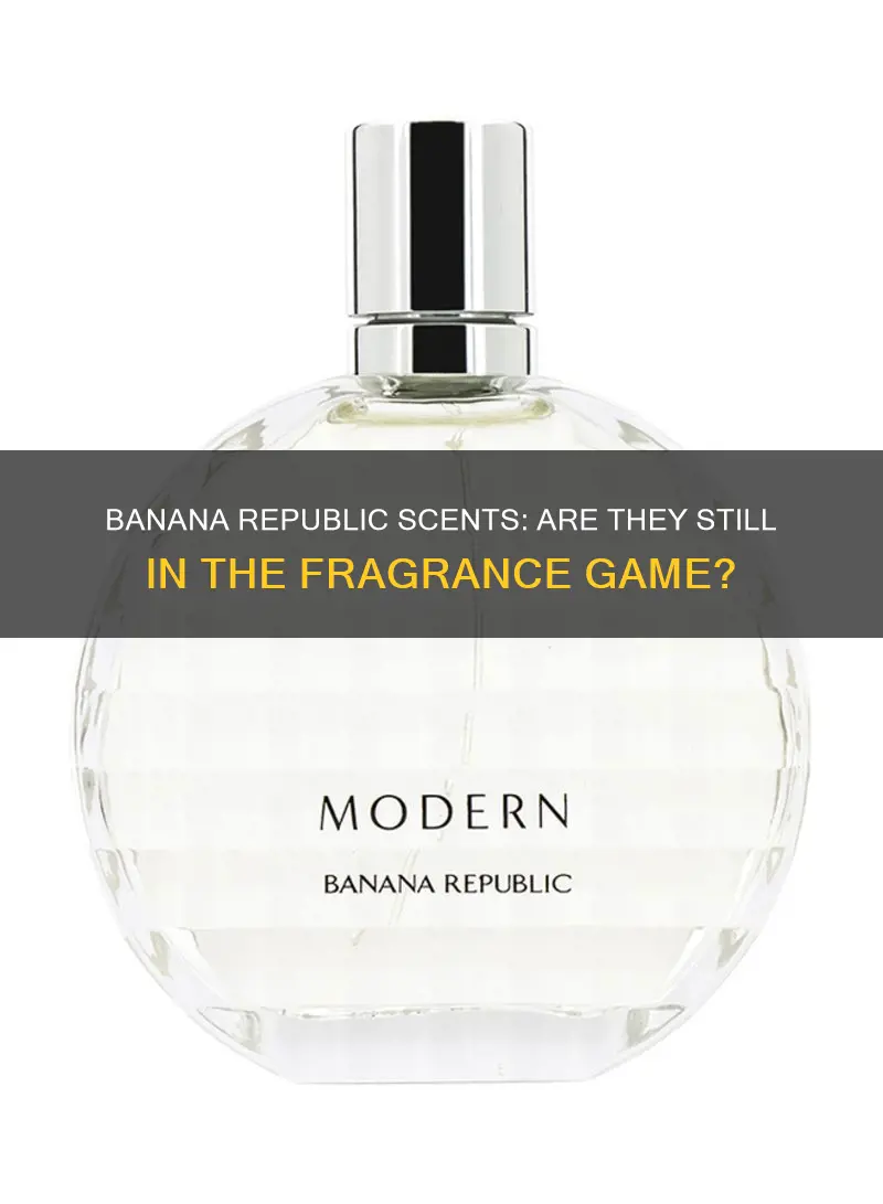 does banana republic still make perfume