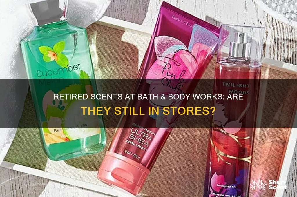 does bath and body works carry retired scents in store