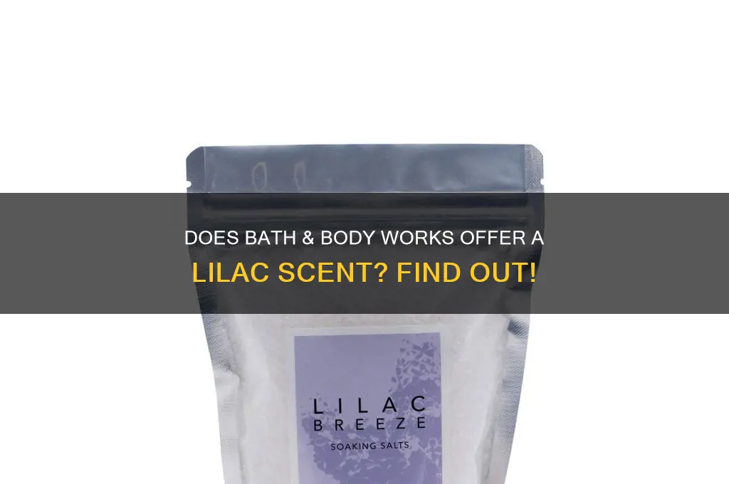 does bath and body works have a lilac scent