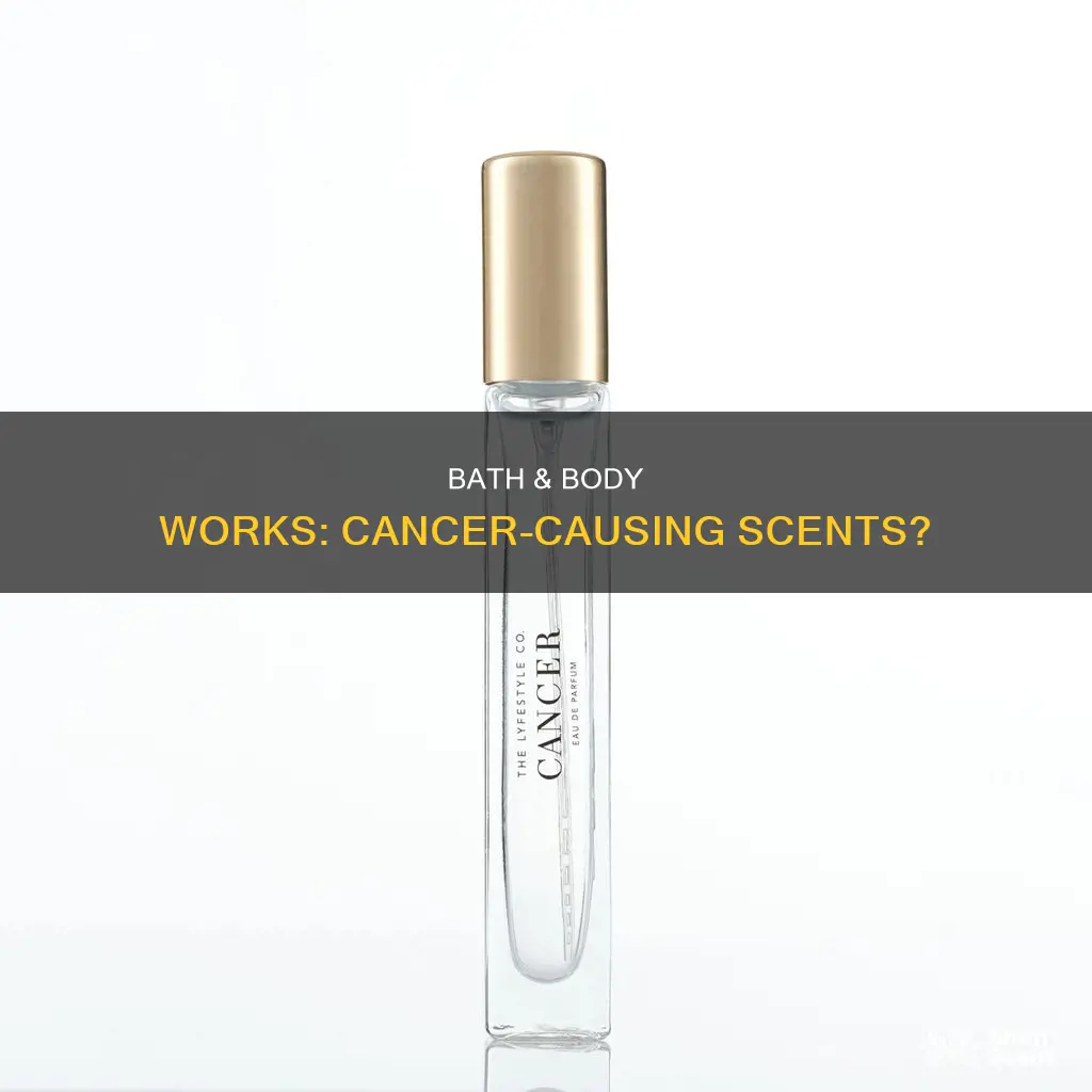 does bath and body works perfume cause cancer