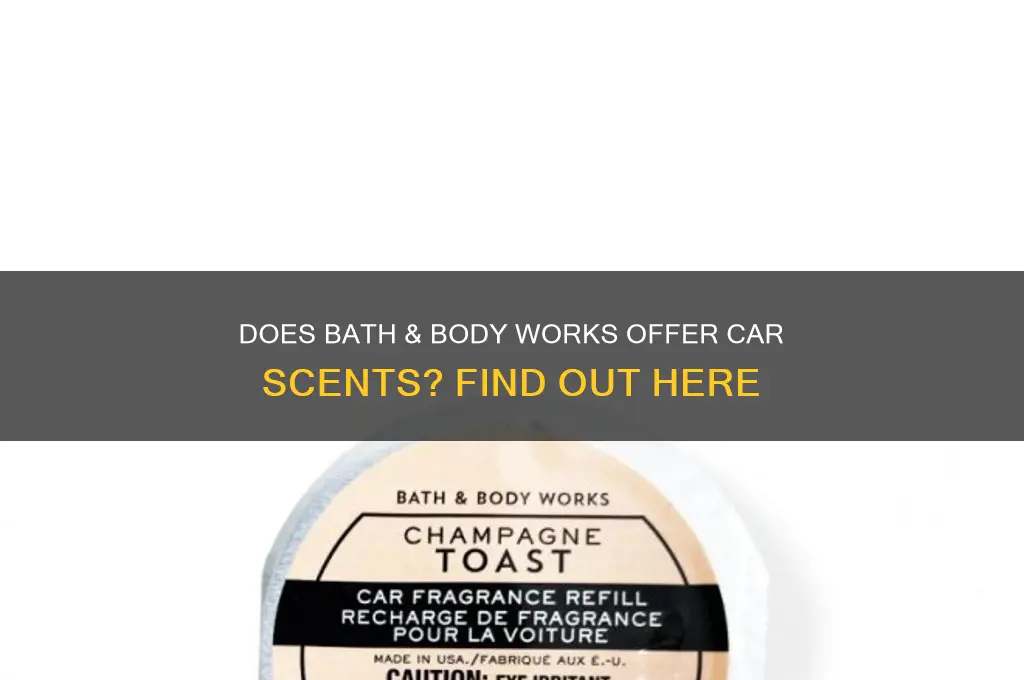 does bath and body works sell car scents