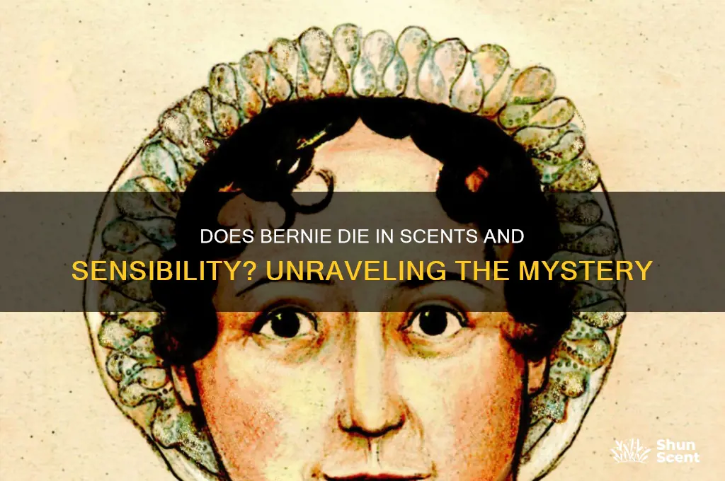 does bernie die in scents and sensibility