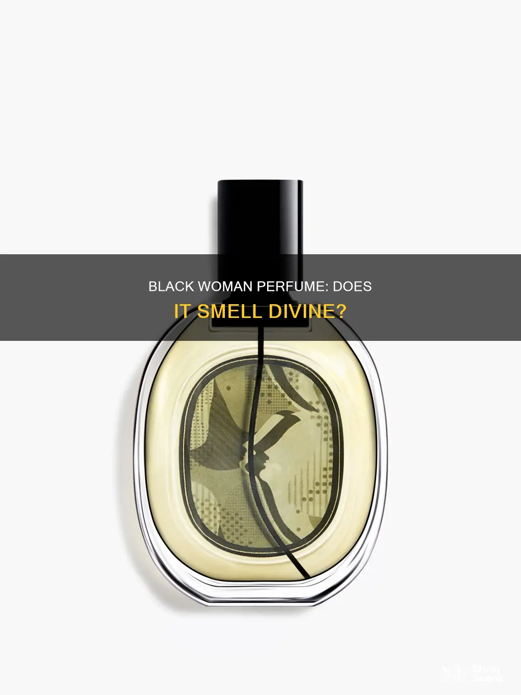 does black woman perfume smell great