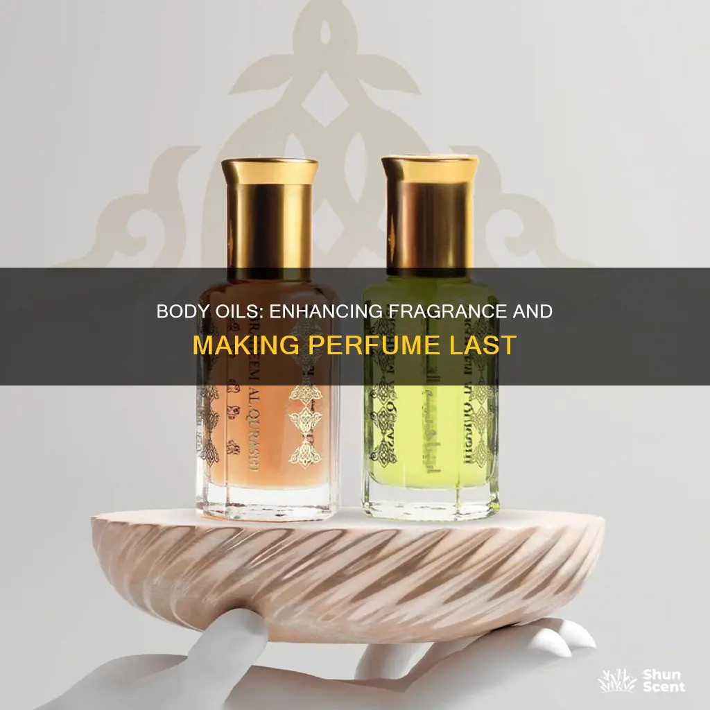 does body oil help perfume last longer