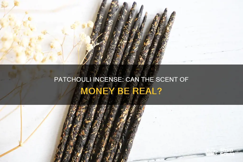 does burning patchouli incense bring moneu