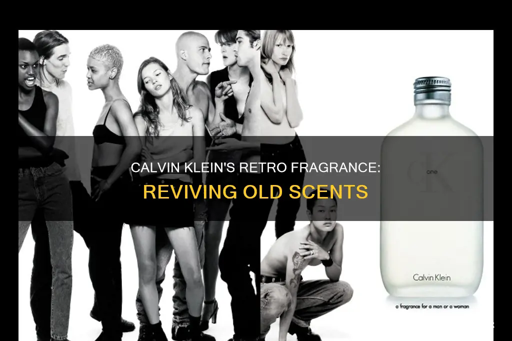 does calvin klein bring back old cologne fragrance