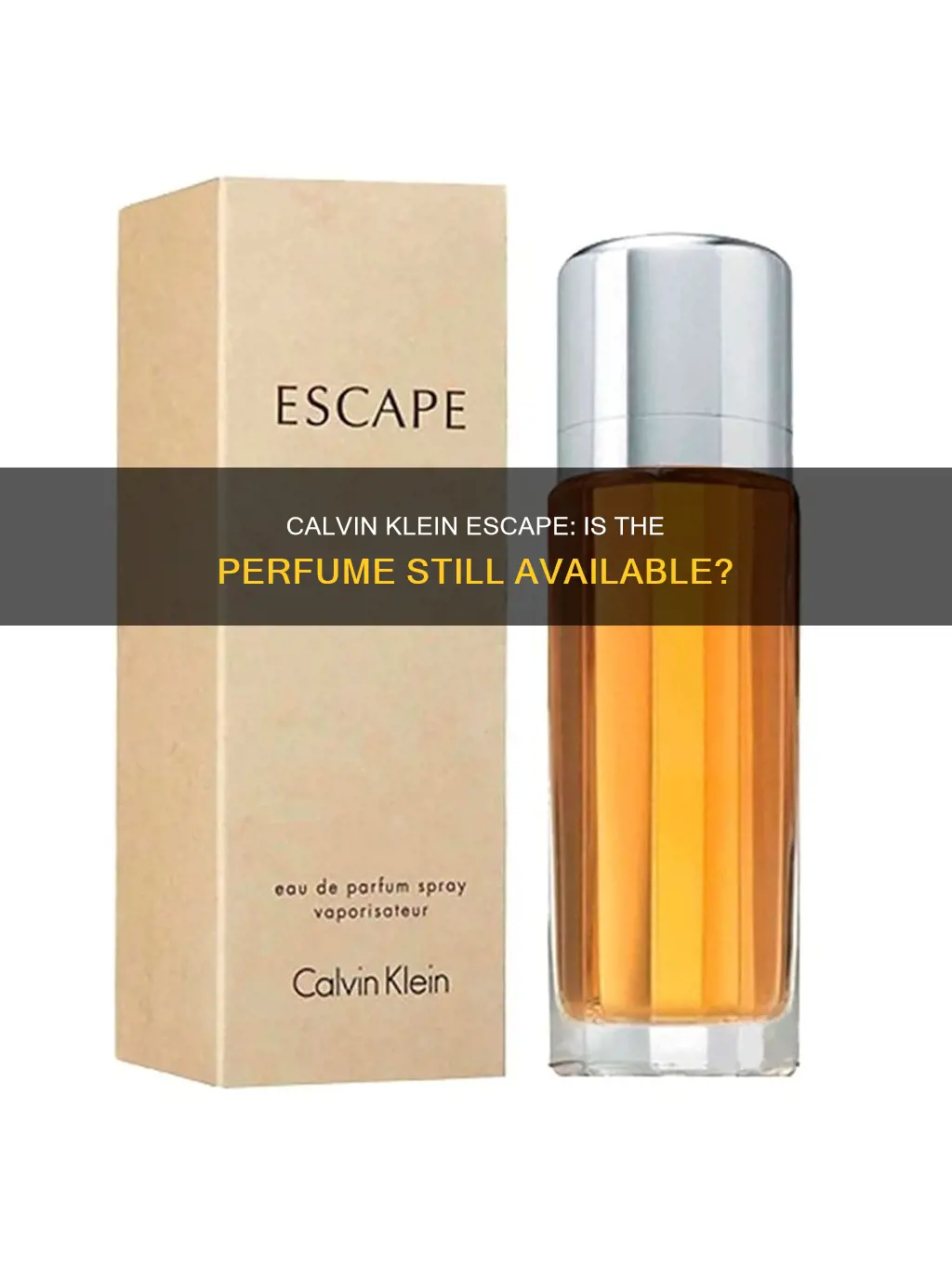 does calvin klein still make escape perfume