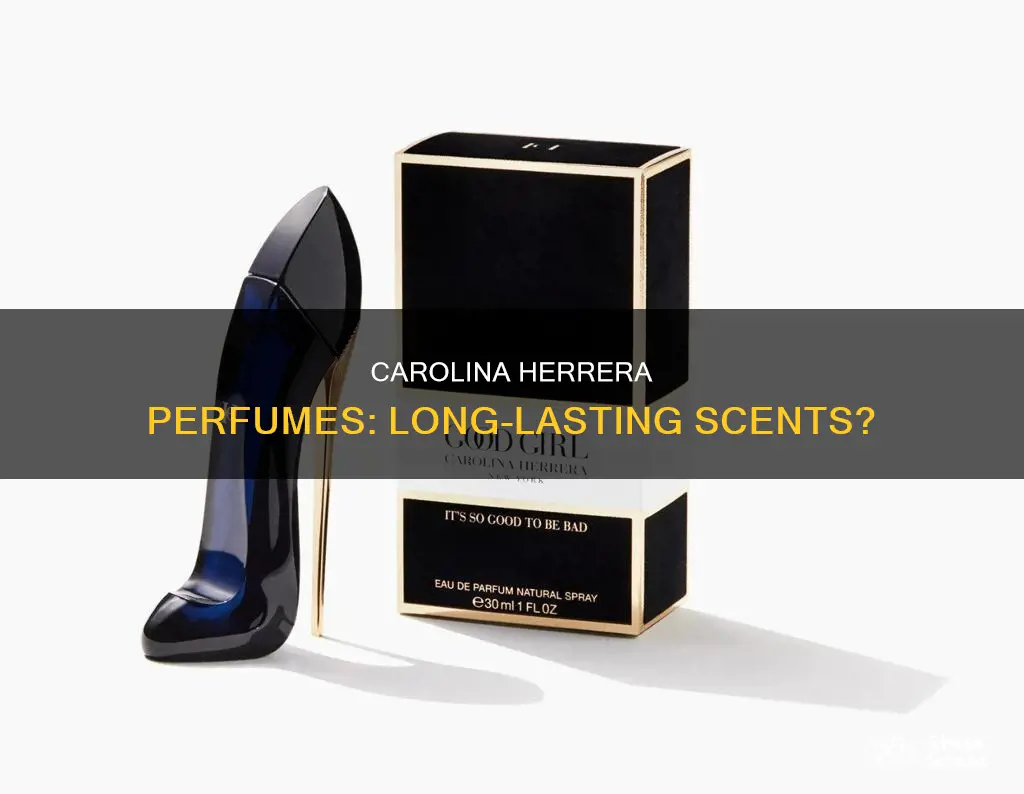 does carolina herrera perfume last