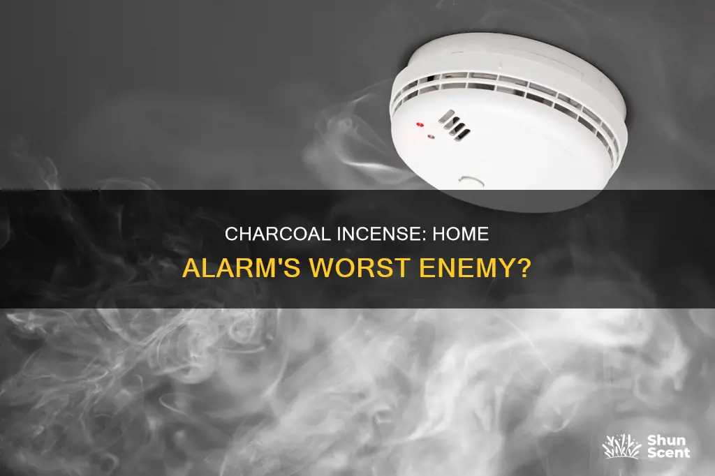 does charcoal incense stick has effect on home alarm