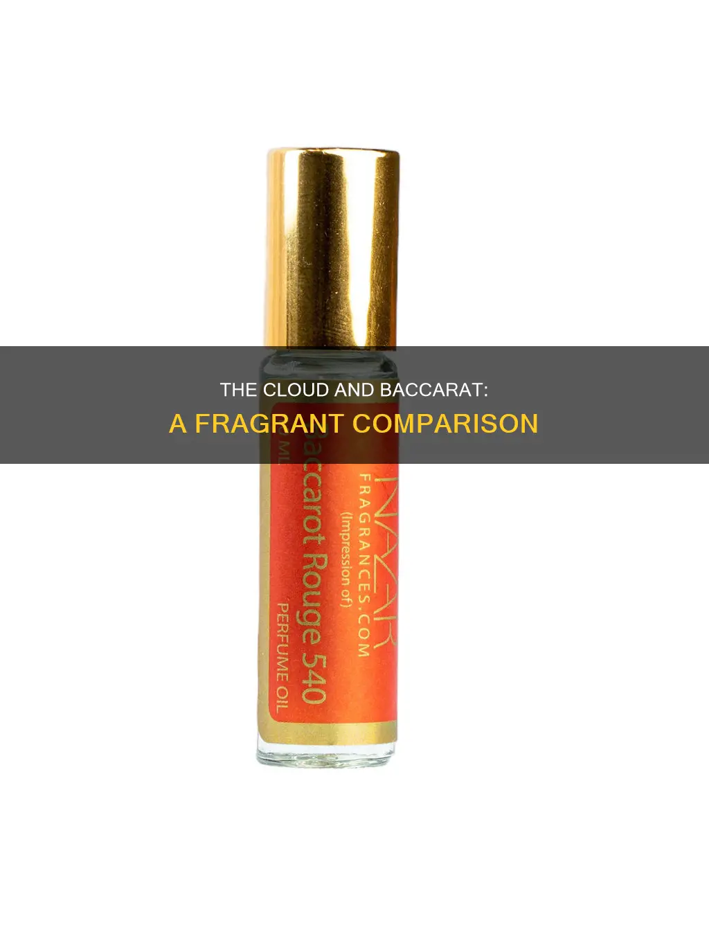 does cloud perfume smell like baccarat