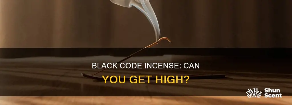 does code black incense get you high