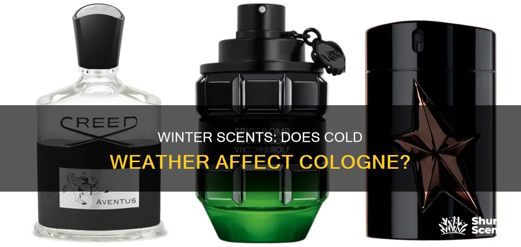 does cold affect cologne