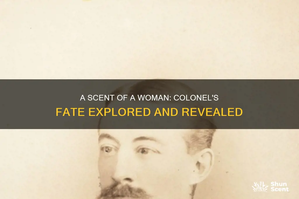 does colobel die in a scent of a woman