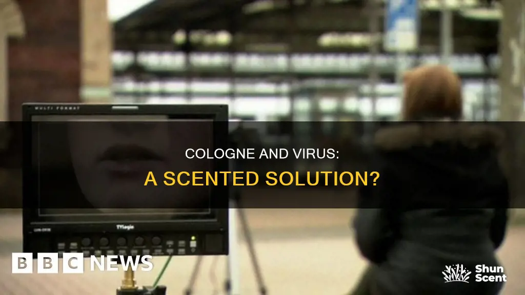 does cologne kill virus