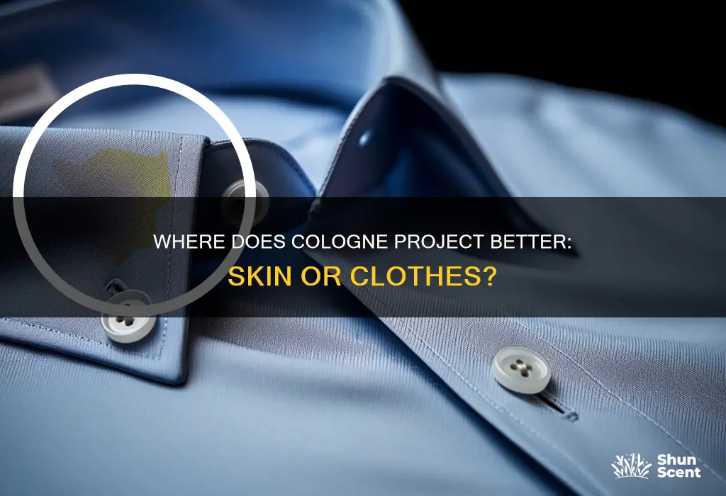 does cologne project better on clothes or skin