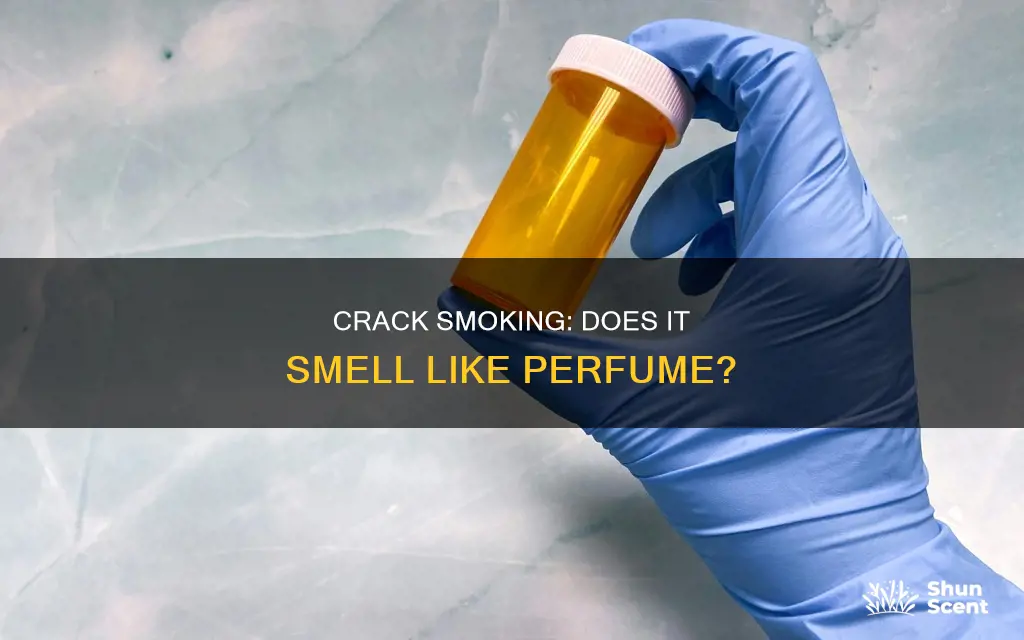 does crack smell like perfume if it is burnt