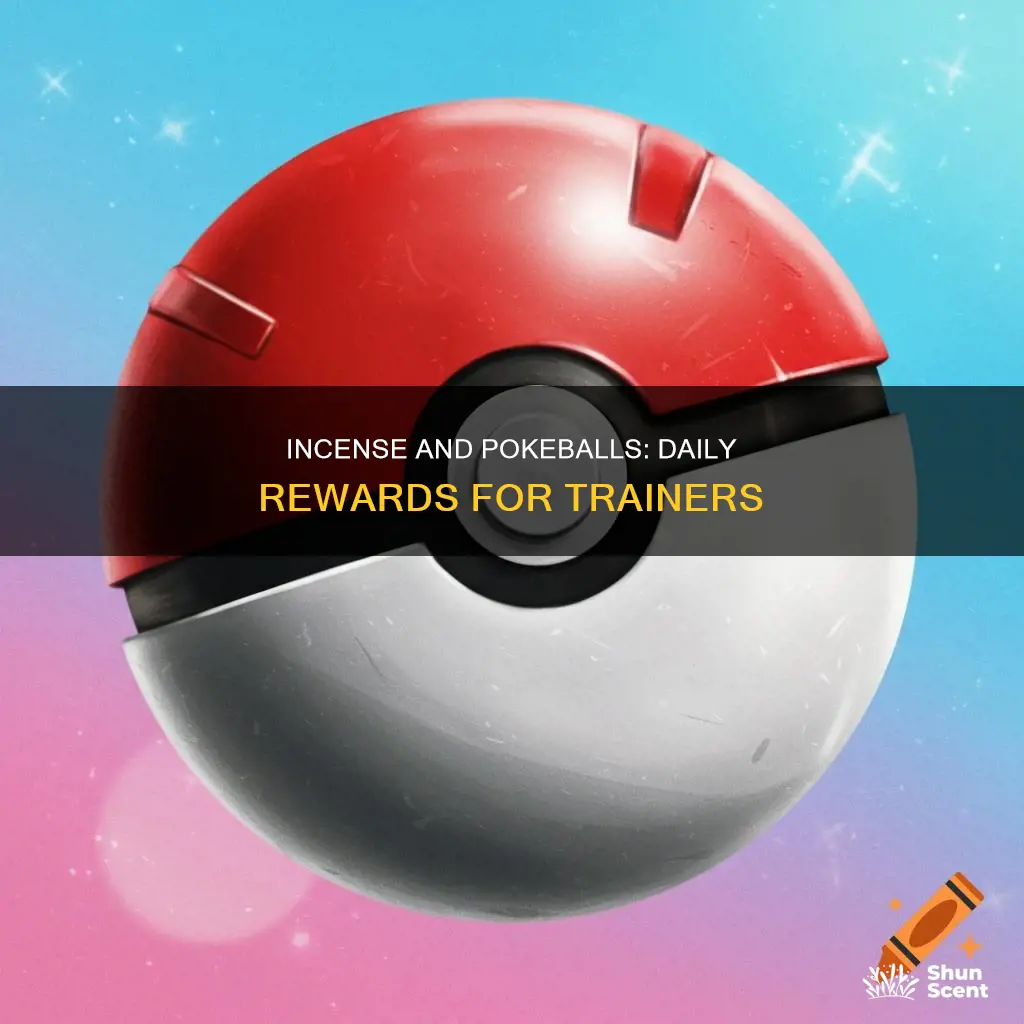 does daily incense give you pokeballs