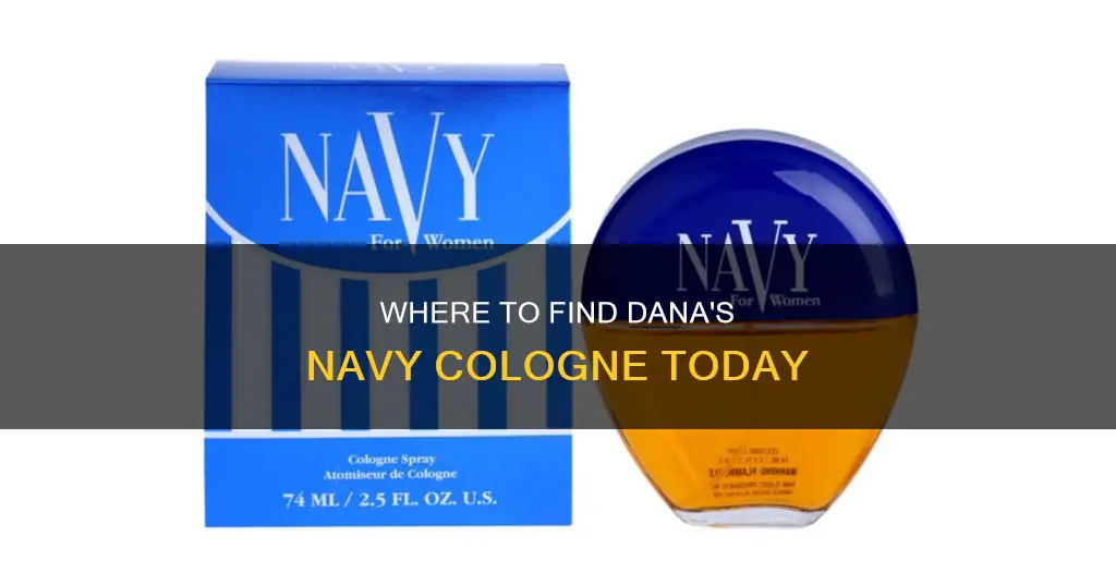 does dana still make navy cologne