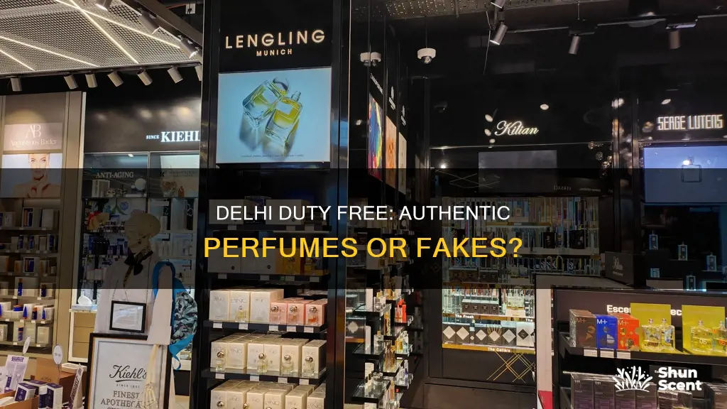 does delhi duty free has original perfumes