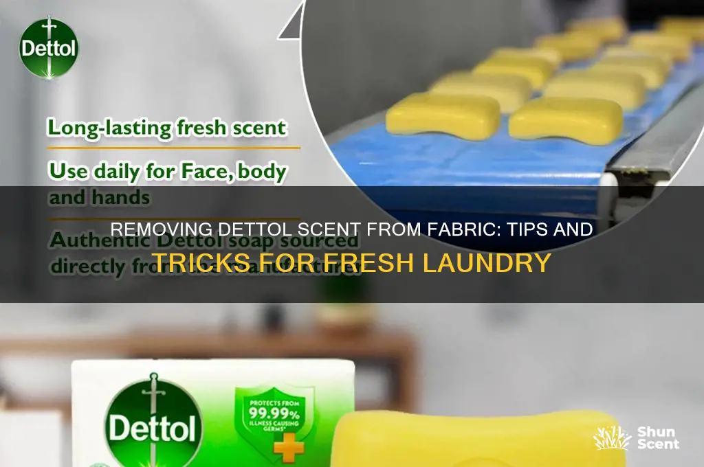 does dettol scent come out of fabric