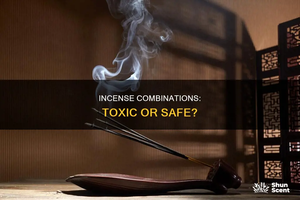 does different type of incense together toxic