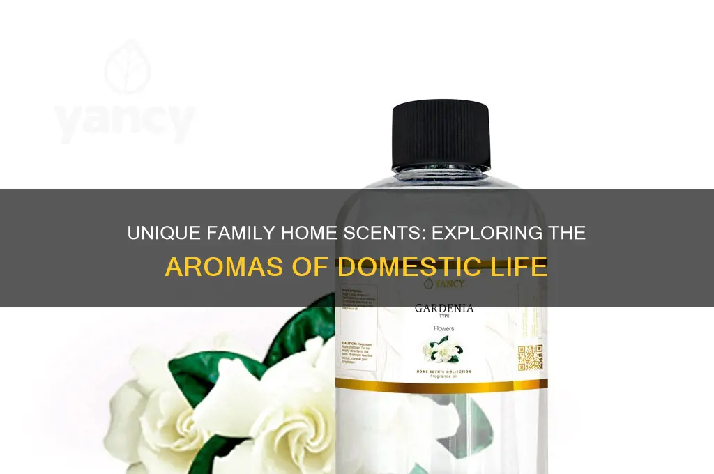 does each family home have a different scent