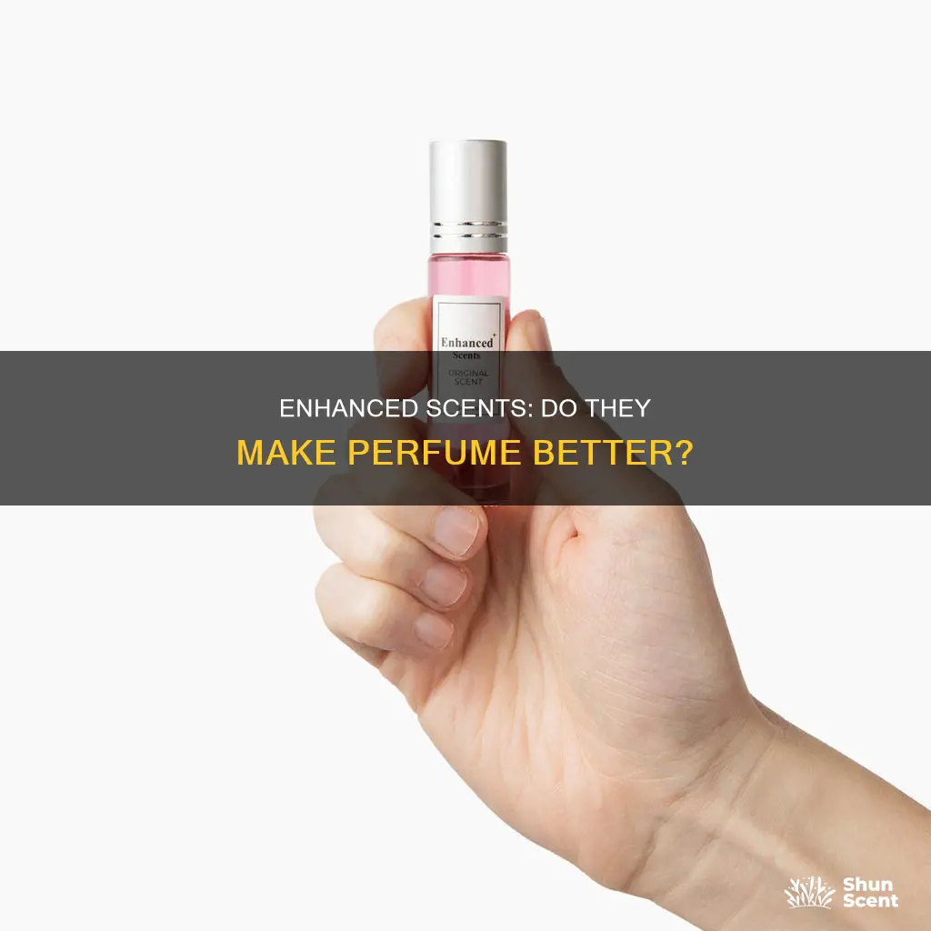 does enhanced scents perfume work