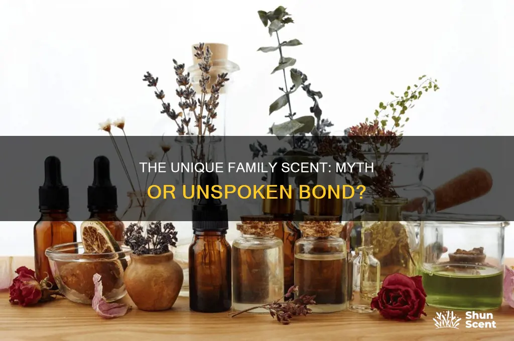 does every family have their own scent