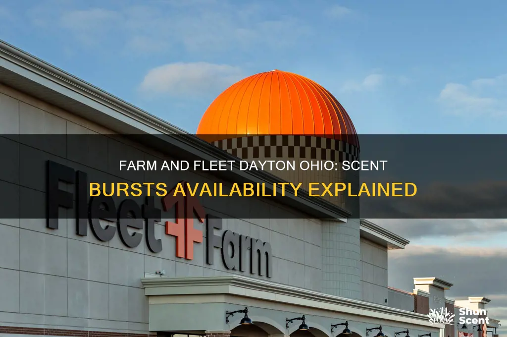 does farm and fleet dayton ohio sell scent bursts