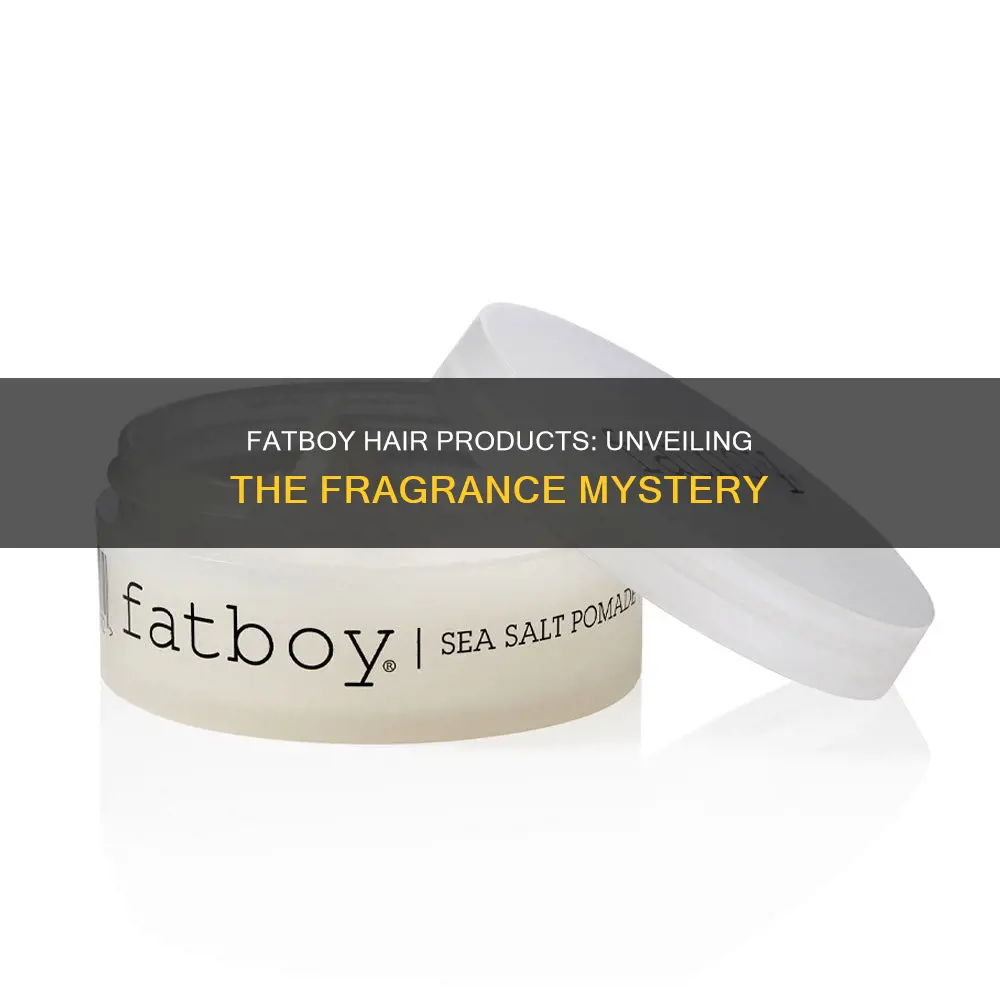 does fatboy hair products have fragrance