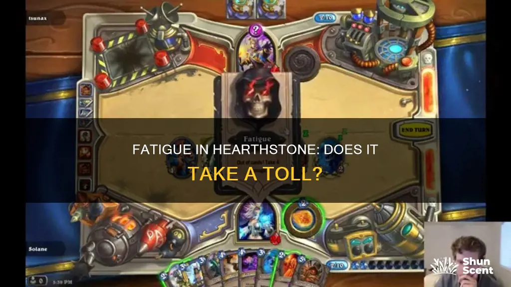 does fatigue in hearthstone take arom