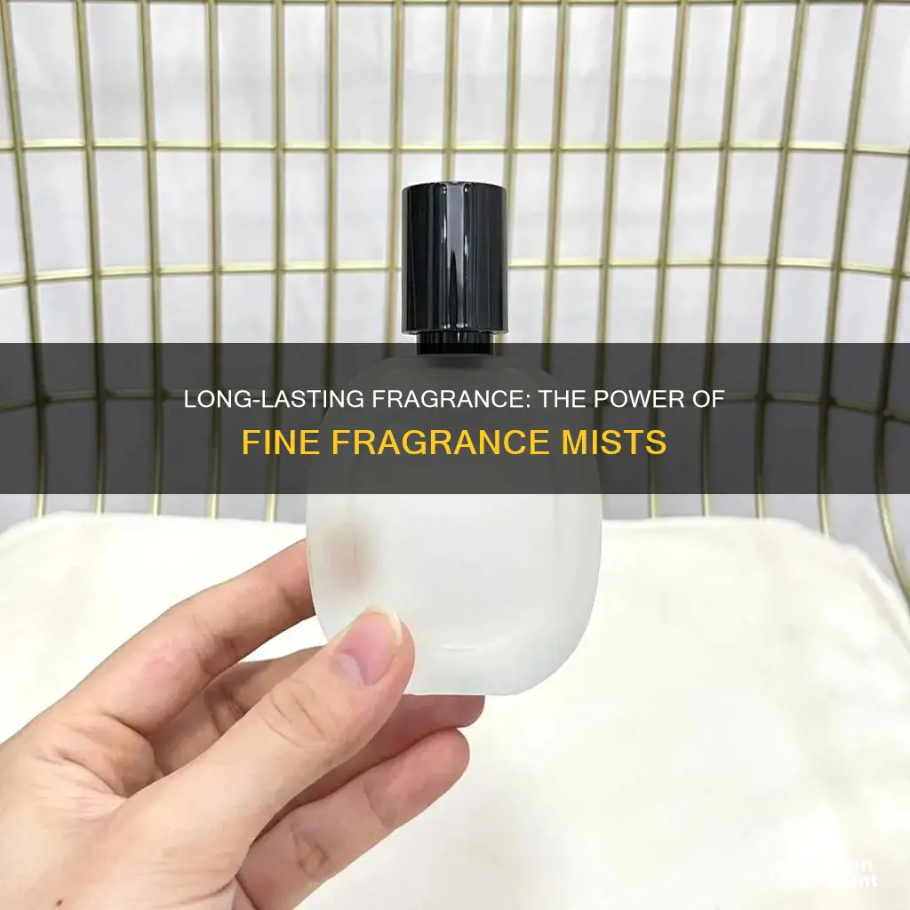 does fine fragrance mist long lasting