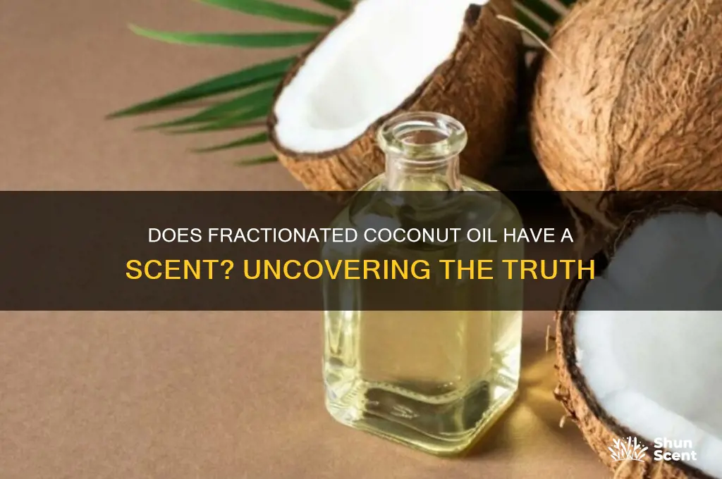 does fractionated coconut oil have a scent