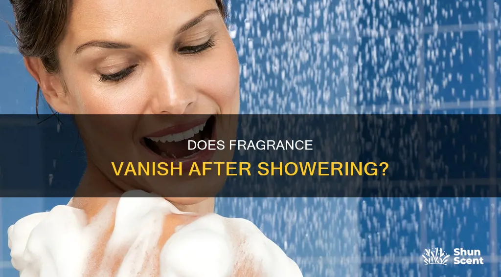 does fragrance go away after showering