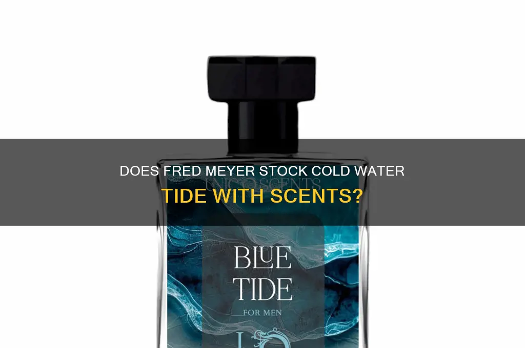 does fred meyer sell cold water tide with scents