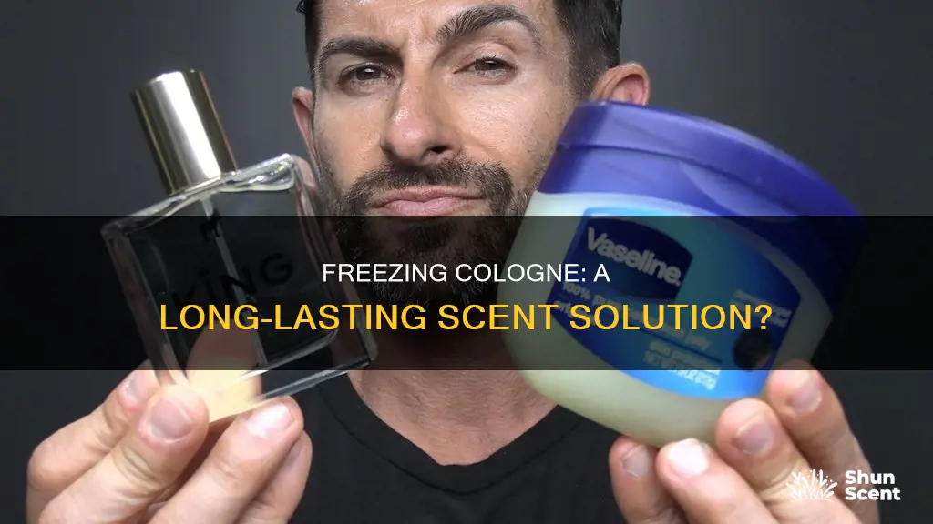 does freezing cologne make it last longer