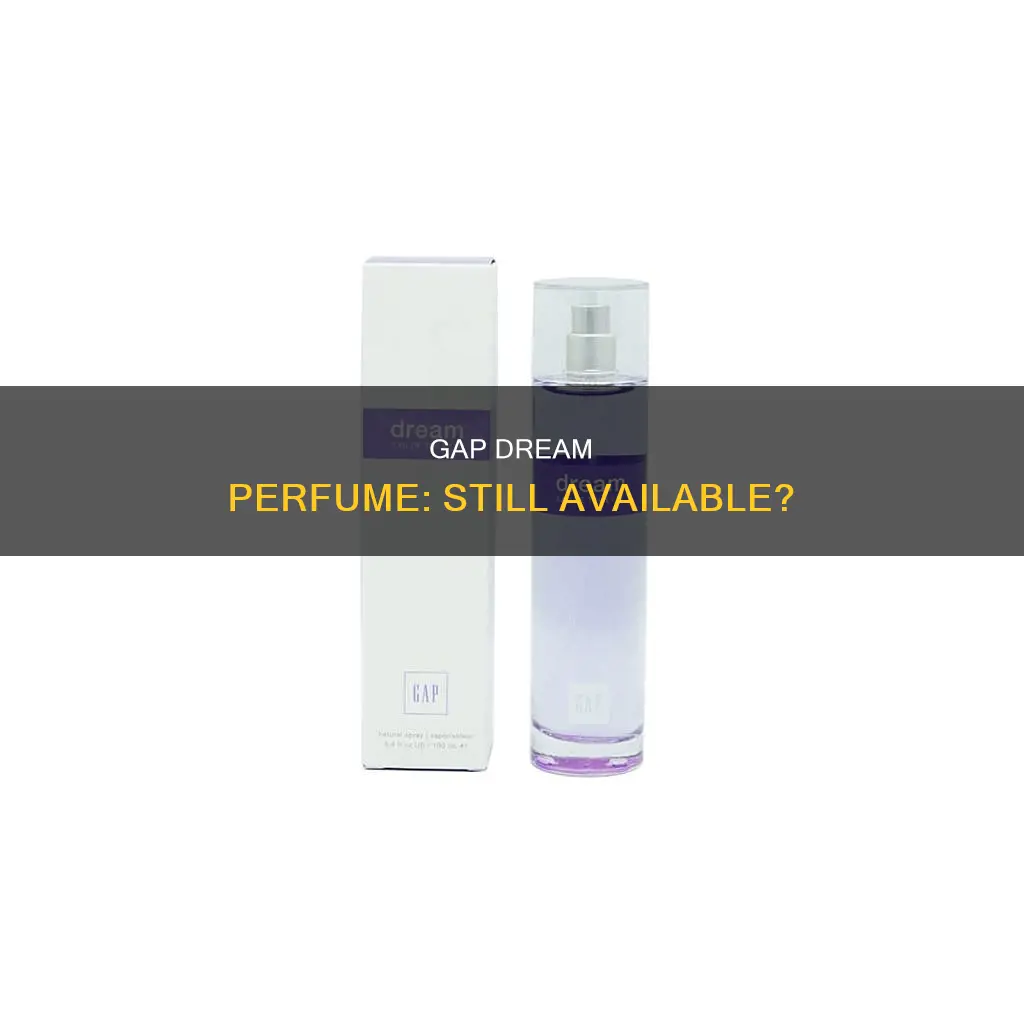 does gap still sell dream perfume