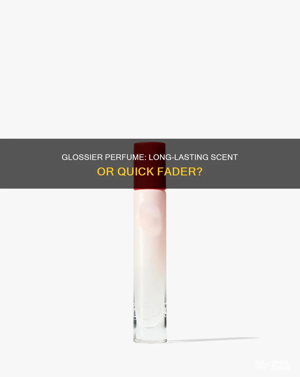 does glossier perfume last