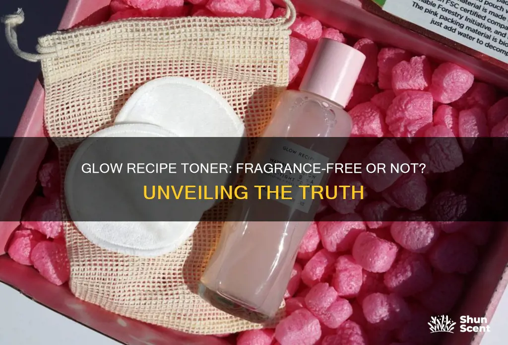 does glow recipe toner have fragrance