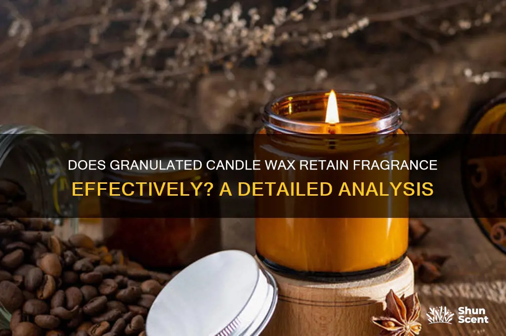does granulated candle wax hold scent well