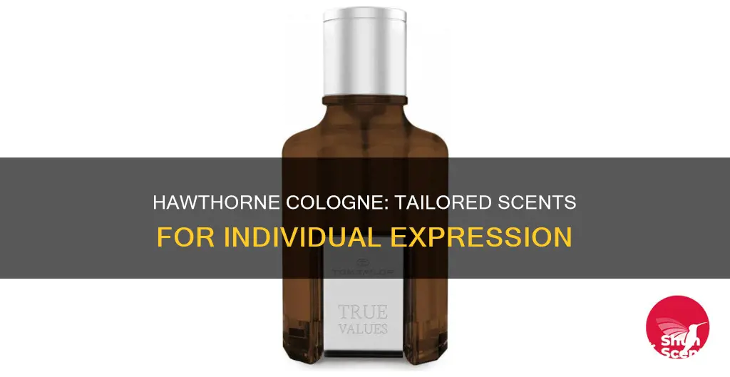 does hawthorne cologne really tailor