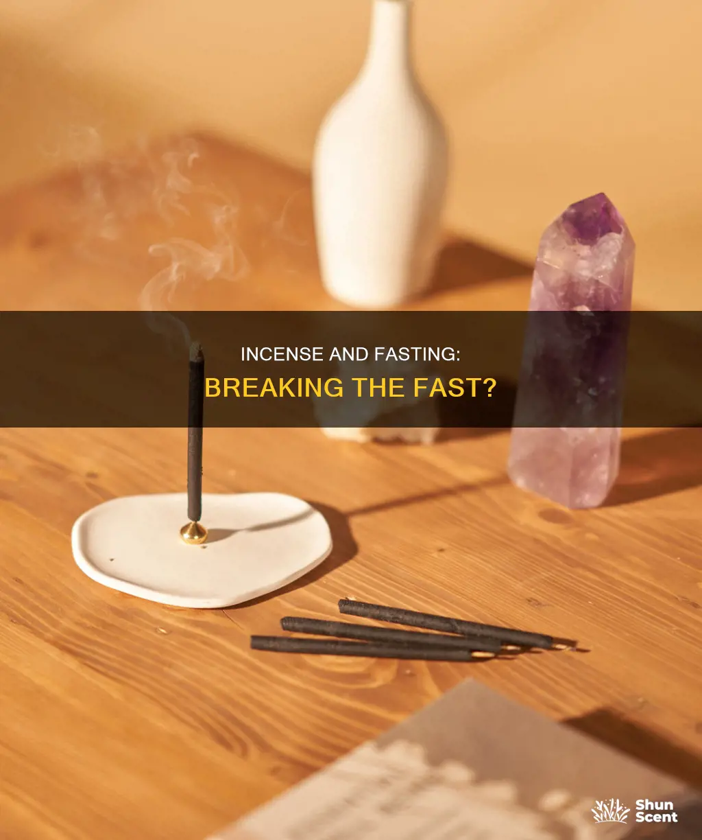 does incense break fast