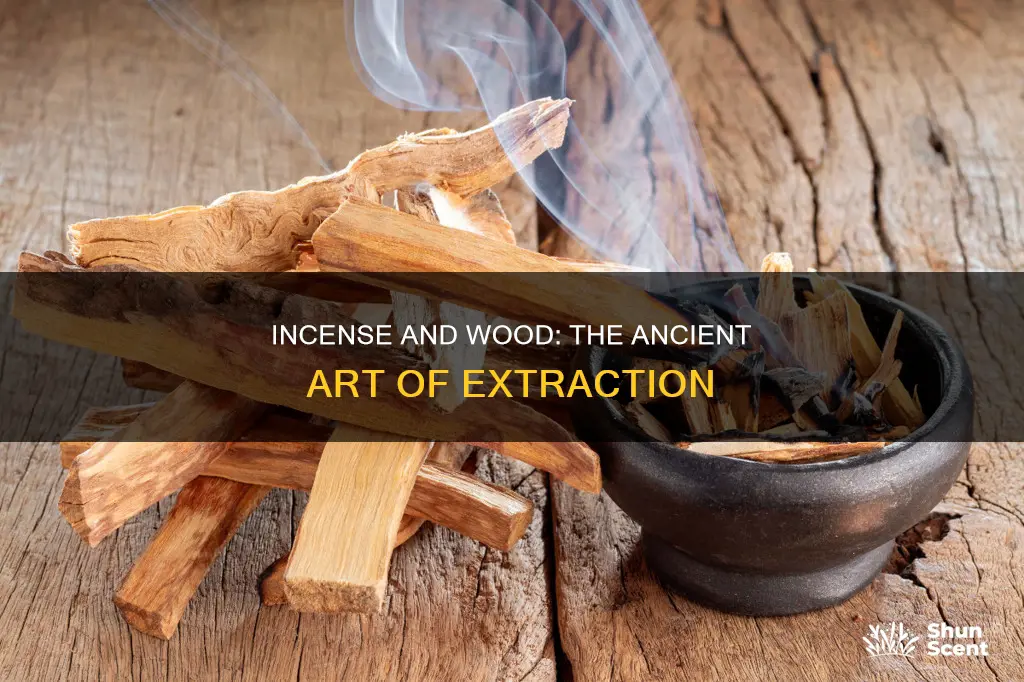 does incense extracted from wood