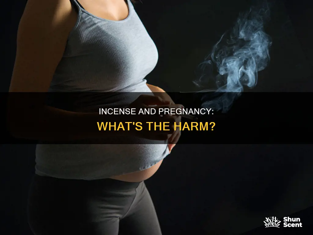 does incense hurt fetus