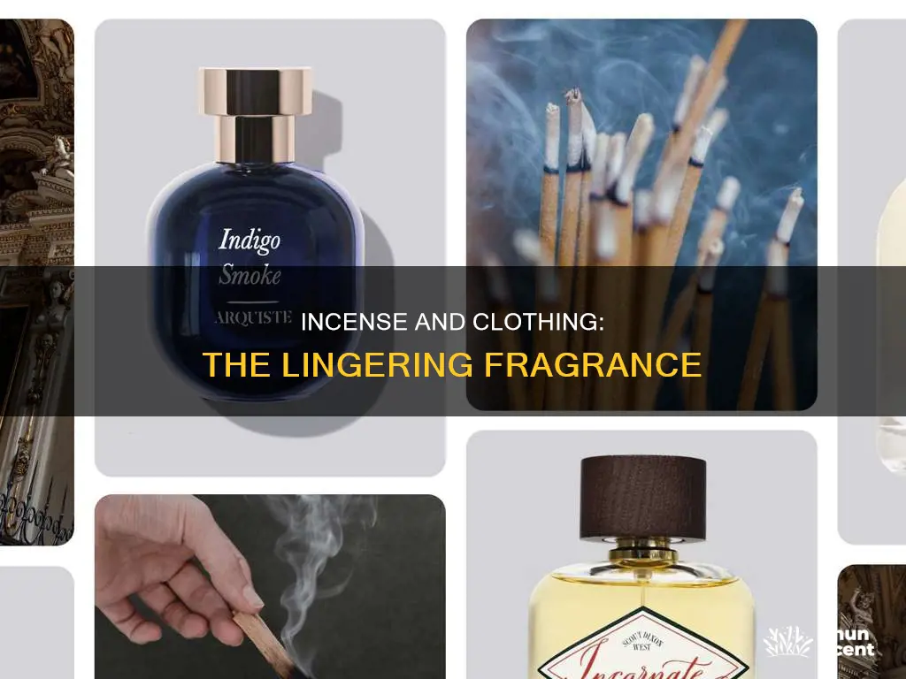does incense make your clothes smell
