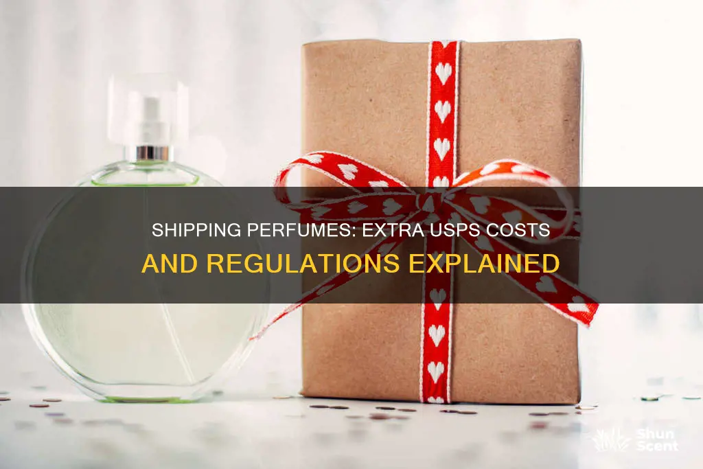 does it cost extra to ship perfumes usps